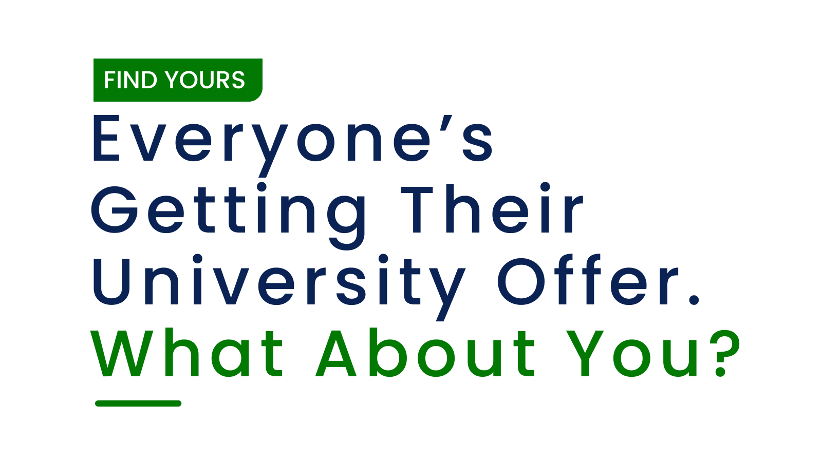 Everyone's Getting Their University Offer. Have You Found Yours Yet?