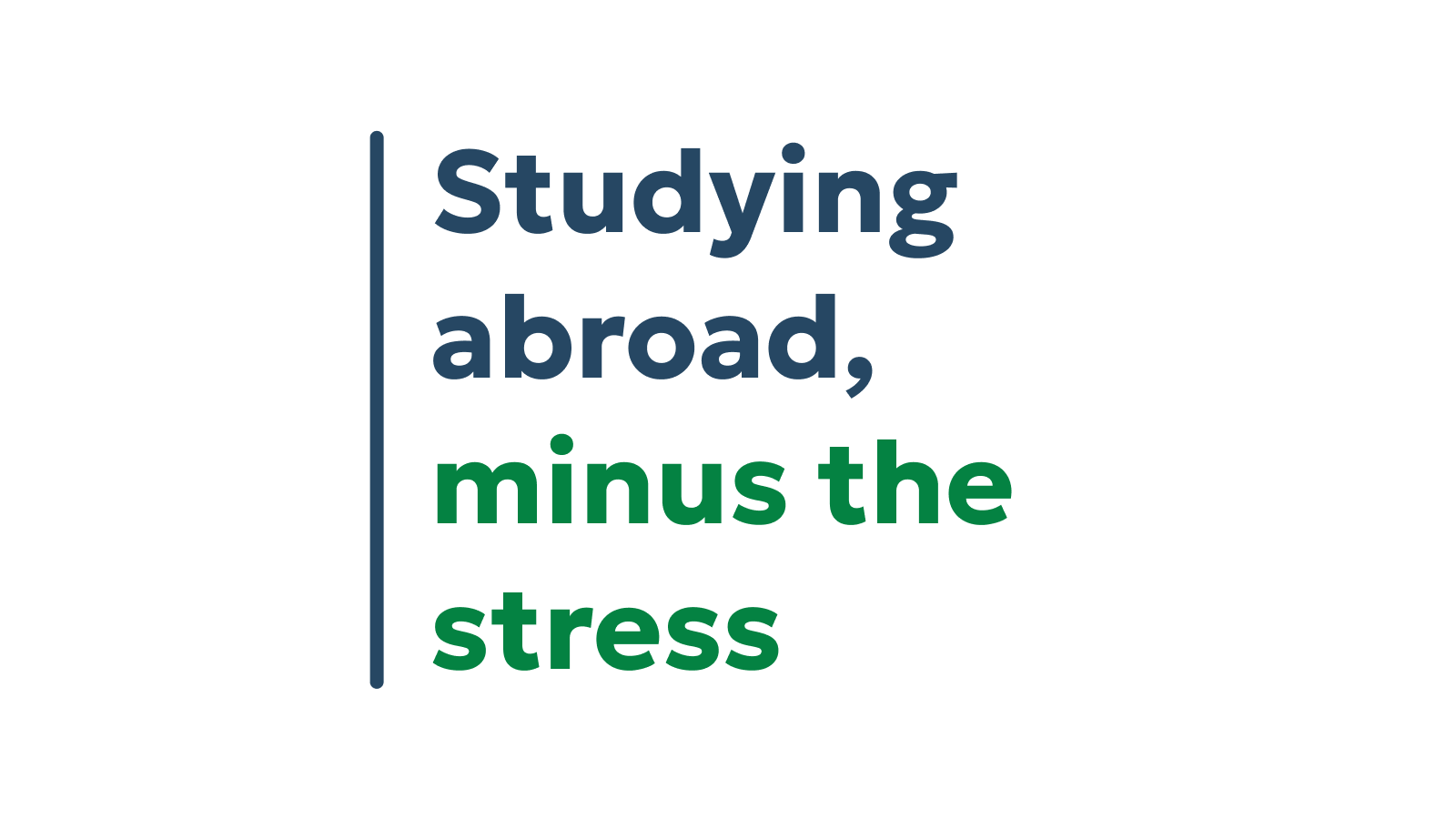 Studying Abroad, Minus the Stress